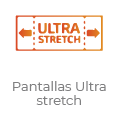 Pantallas Ultrastretch